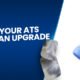 7 Signs Your ATS Requires An Upgrade